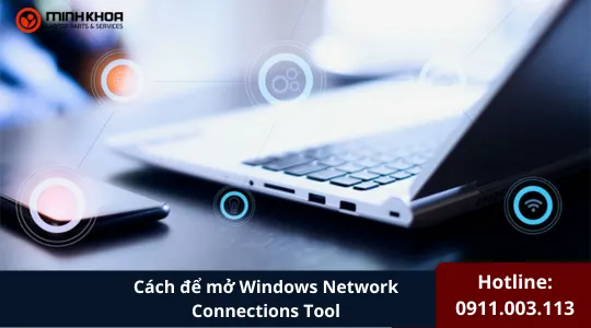 Cách để Mở Windows Network Connections Tool