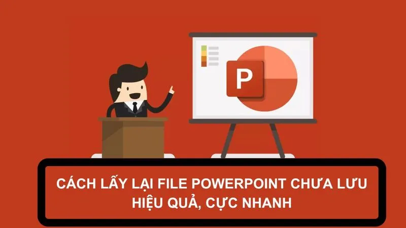Cách Khôi Phục File Powerpoint Chưa Save (33)