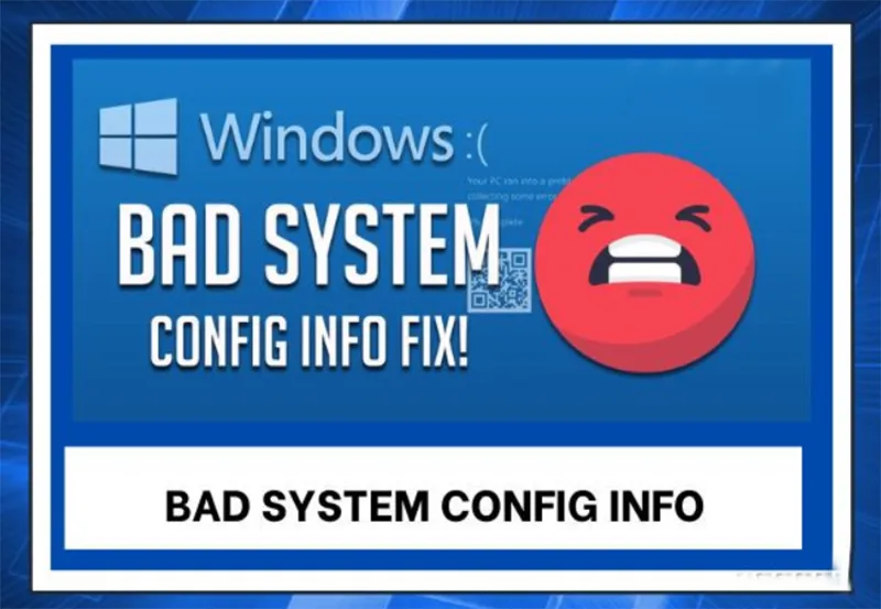 Cách Sửa Lỗi Bad System Config Info (10)