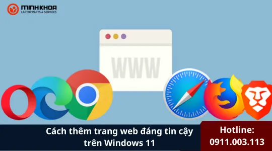 Cách Thêm Trang Web đáng Tin Cậy Trên Windows 11 (16)
