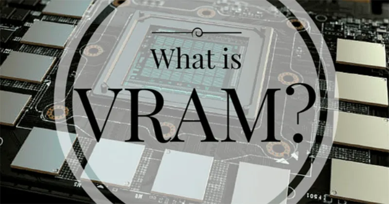 Ram Video Chuyên Dụng (vram) Là Gì (1)