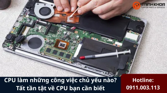 Cpu Làm Những Công Việc Chủ Yếu Nào (23)