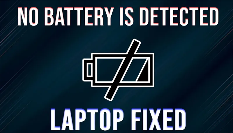 Lỗi No Battery Is Detected (8)