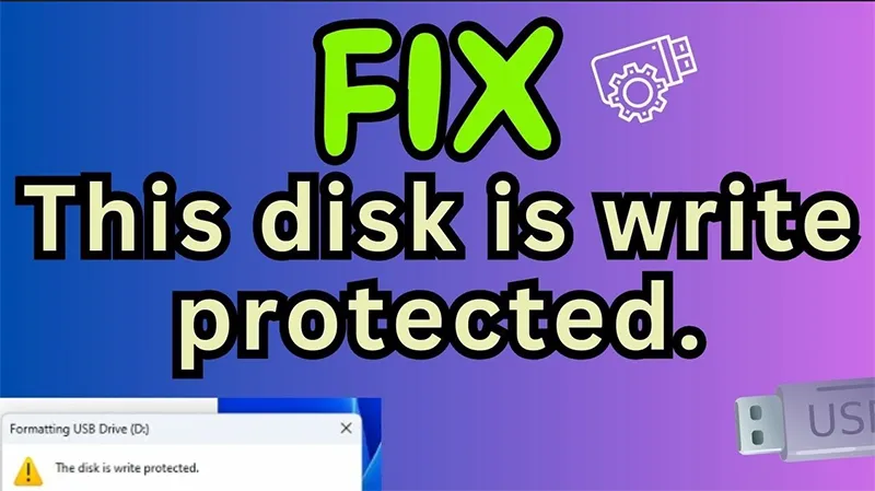 Khắc Phục Lỗi The Disk Is Write Protected (6)