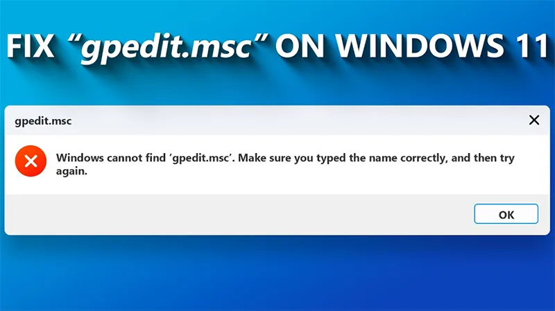 Cách Khắc Phục Lỗi “windows Cannot Find Gpedit (9)