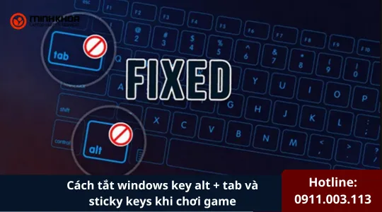 Cách Tắt Windows Key Alt + Tab Và Sticky Keys Khi Chơi Game (5)