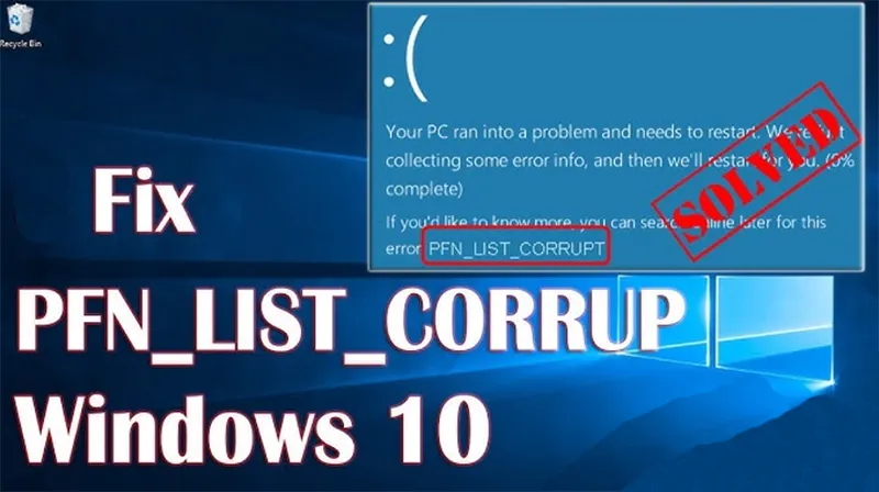 Lỗi Pfn List Corrupt Trong Win 10 (0x0000004e) (13)