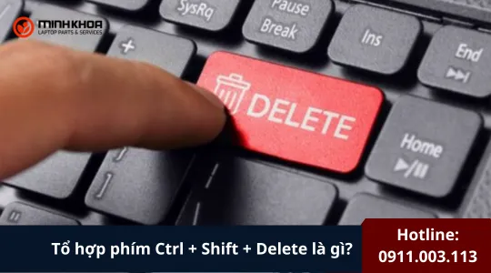 Tổ Hợp Phím Ctrl + Shift + Delete Là Gì (7)