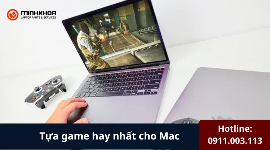 Tựa Game Hay Nhất Cho Mac (1)