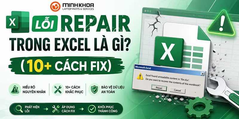 Lỗi Repair Trong Excel Là Gì (10+ Cách Fix) (4)