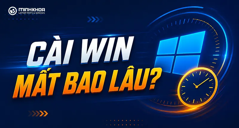 Cài Win Mất Bao Lâu (4)