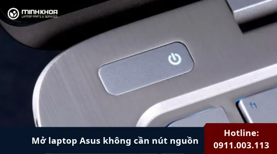 Mở Laptop Asus Không Cần Nút Nguồn (14)